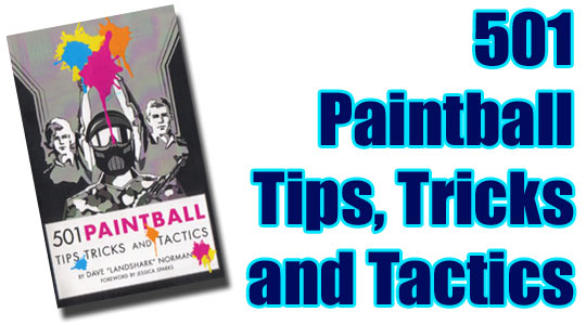 paintball - 501 tips tricks and tactics - Dave Norman